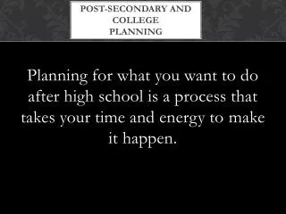 Post-Secondary and College Planning