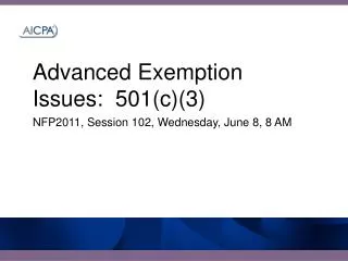Advanced Exemption Issues: 501(c)(3)