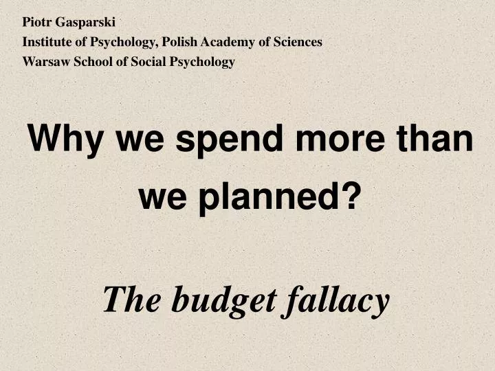 why we spend more than we planned