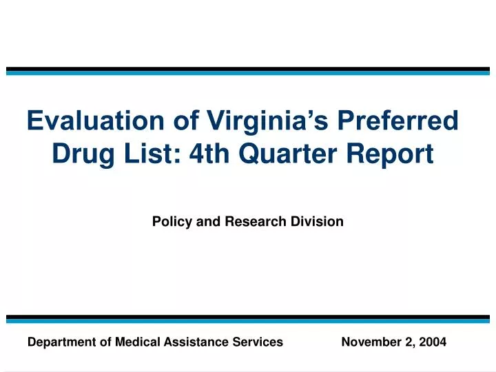 evaluation of virginia s preferred drug list 4th quarter report