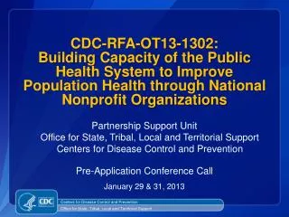 CDC-RFA-OT13-1302: Building Capacity of the Public Health System to Improve Population Health through National Nonprofit