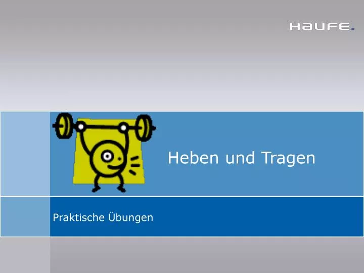 heben und tragen