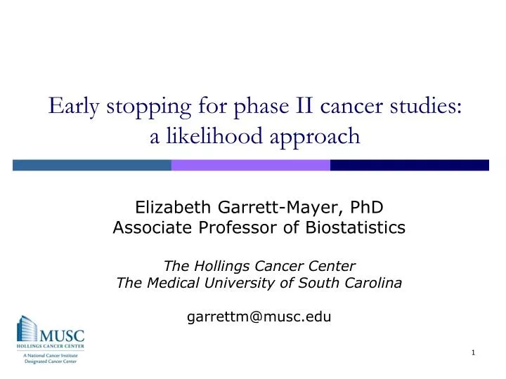early stopping for phase ii cancer studies a likelihood approach
