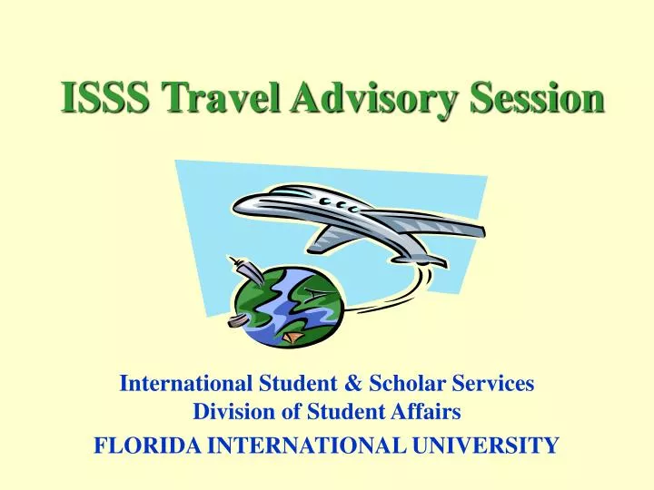 isss travel advisory session