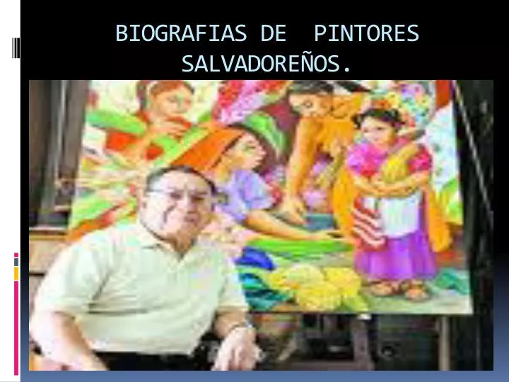 biografias de pintores salvadore os