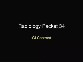Radiology Packet 34