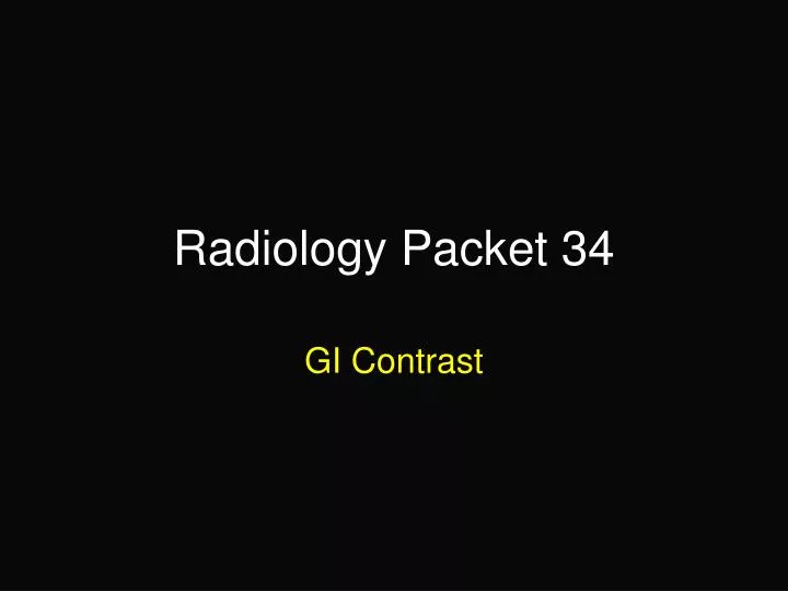 radiology packet 34