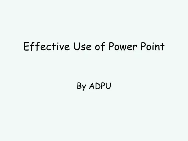 effective use of power point