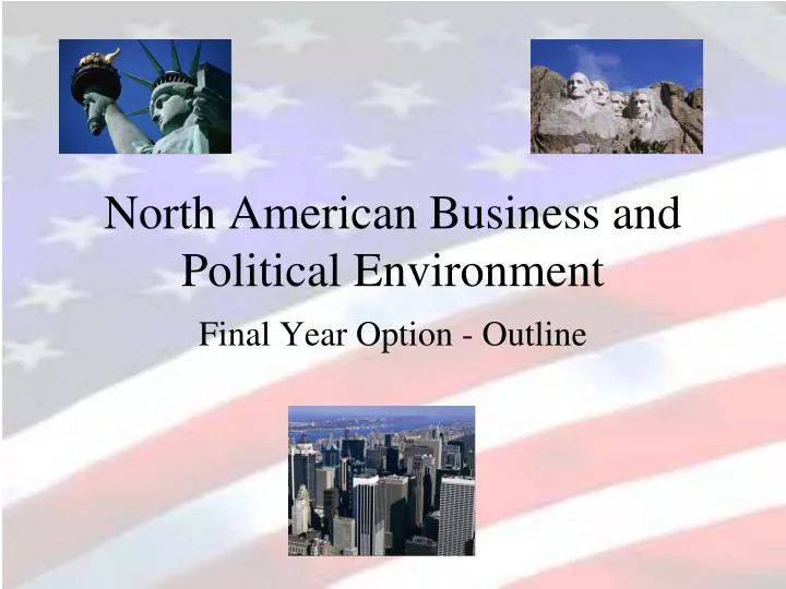 north american business and political environment