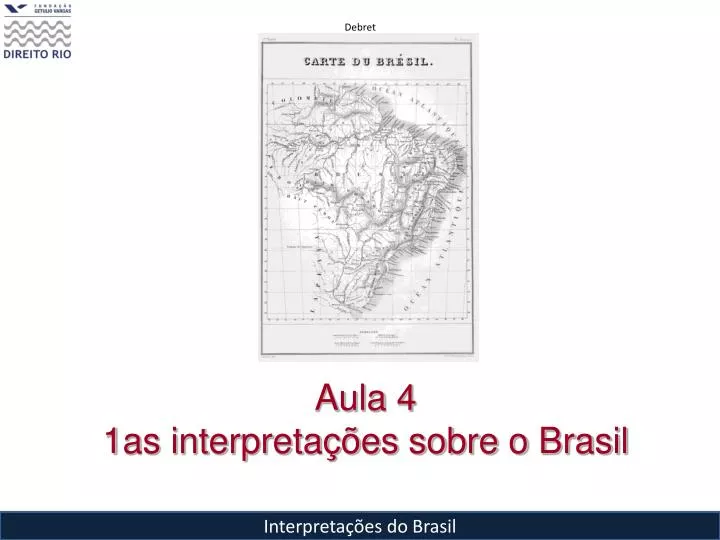aula 4 1as interpreta es sobre o brasil