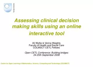 Assessing clinical decision making skills using an online interactive tool