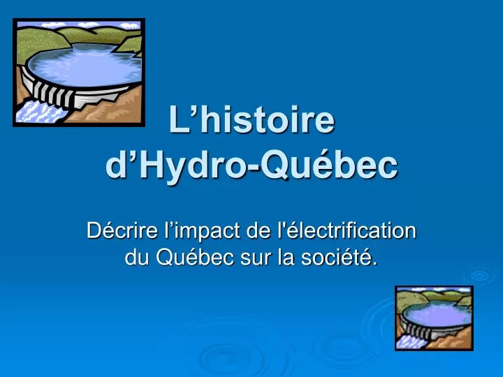 l histoire d hydro qu bec