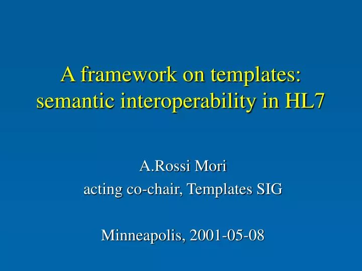a framework on templates semantic interoperability in hl7