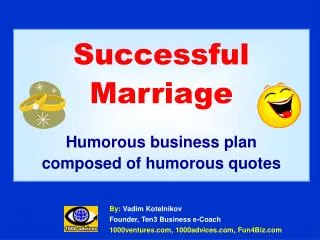 Successful Marriage Humorous business plan composed of humorous quotes