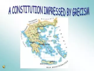A CONSTITUTION IMPRESSED BY GRECISM