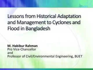 Lessons from Historical Adaptation and Management to Cyclones and Flood in Bangladesh