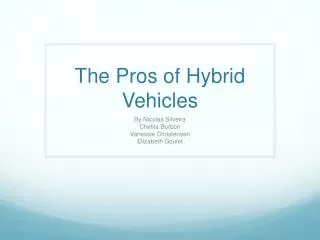 The Pros of Hybrid Vehicles