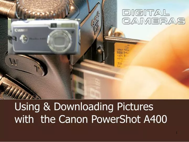 using downloading pictures with the canon powershot a400