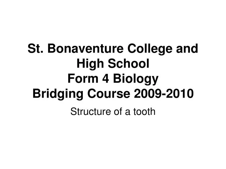 st bonaventure college and high school form 4 biology bridging course 2009 2010