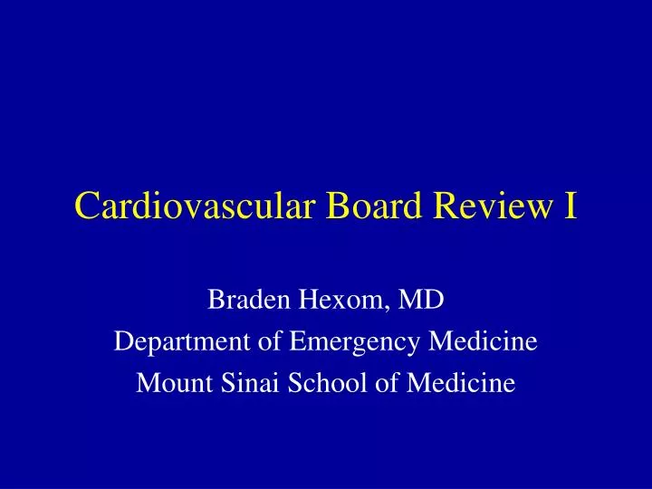 cardiovascular board review i
