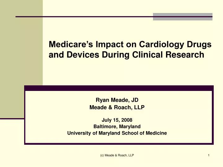 medicare s impact on cardiology drugs and devices during clinical research
