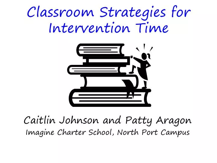 classroom strategies for intervention time