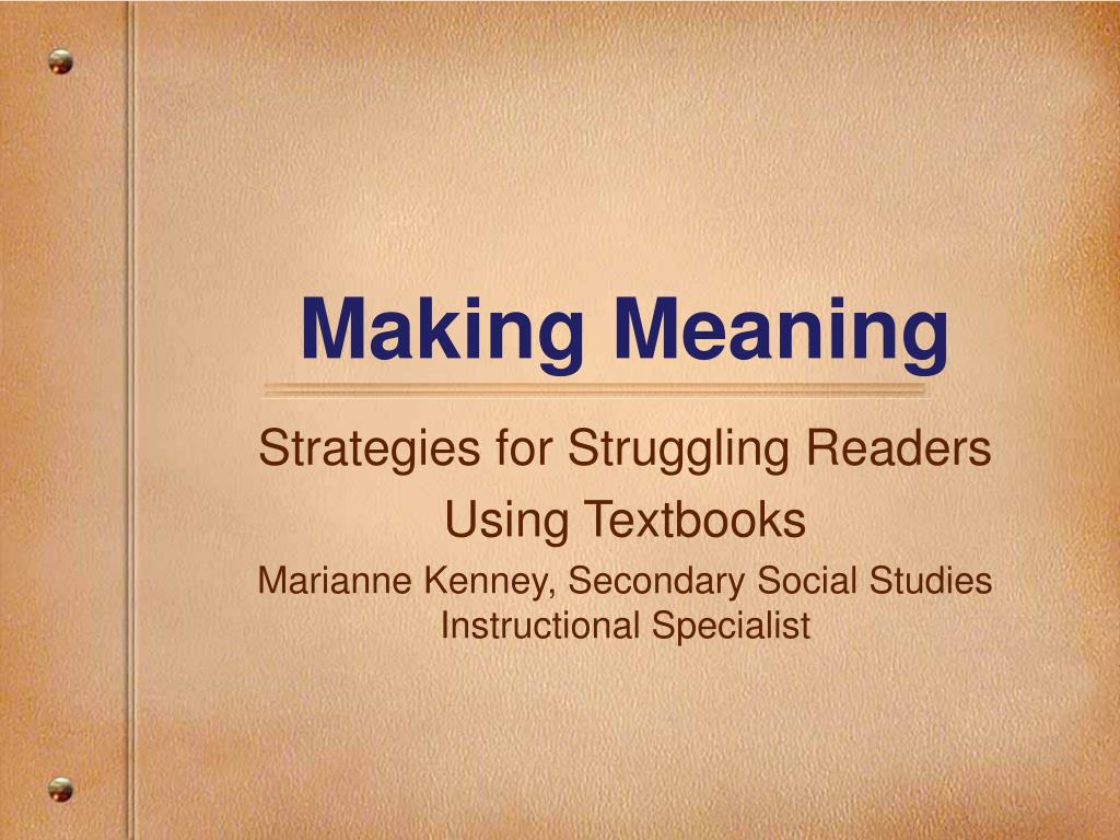 Meaning Making PPT - Making Meaning PowerPoint Presentation, free download - ID:1169850