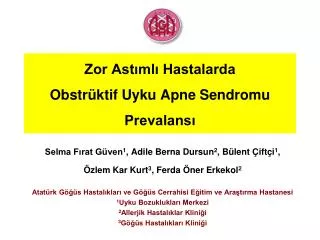 Zor Astımlı Hastalarda Obstrüktif Uyku Apne Sendromu Prevalansı