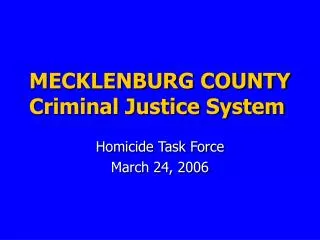 MECKLENBURG COUNTY Criminal Justice System