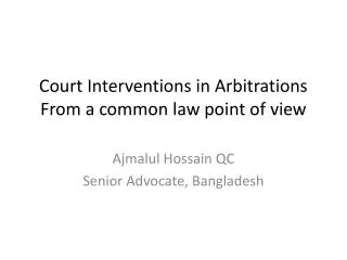 Court Interventions in Arbitrations From a common law point of view