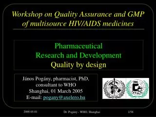 Workshop on Quality Assurance and GMP of multisource HIV /AIDS medicines