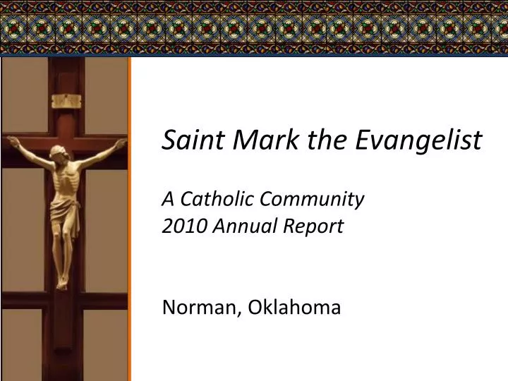 saint mark the evangelist a catholic community 2010 annual report norman oklahoma