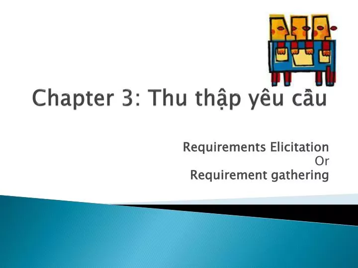 chapter 3 thu th p y u c u