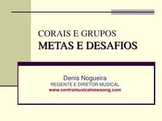 CORAIS E GRUPOS METAS E DESAFIOS