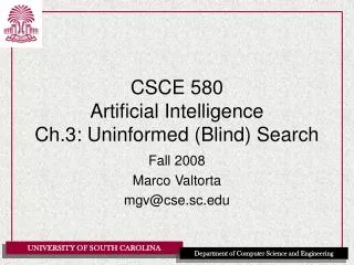 CSCE 580 Artificial Intelligence Ch.3: Uninformed (Blind) Search