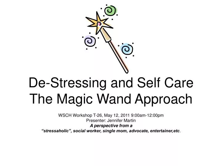 de stressing and self care the magic wand approach