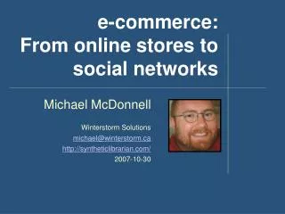 e-commerce: From online stores to social networks