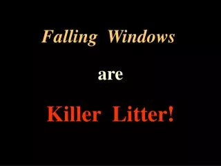 Falling Windows