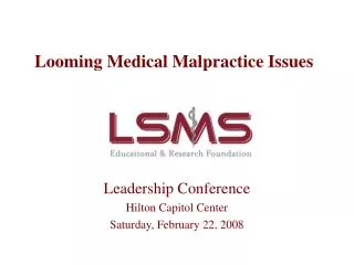 Looming Medical Malpractice Issues