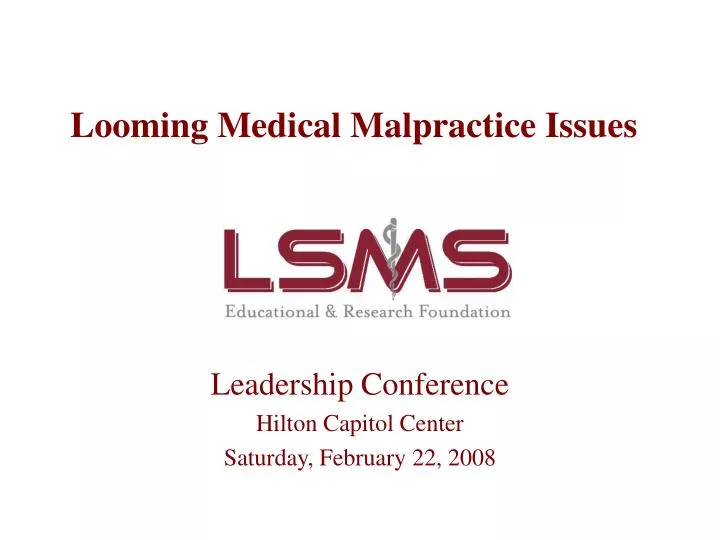 looming medical malpractice issues