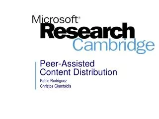 Peer-Assisted Content Distribution