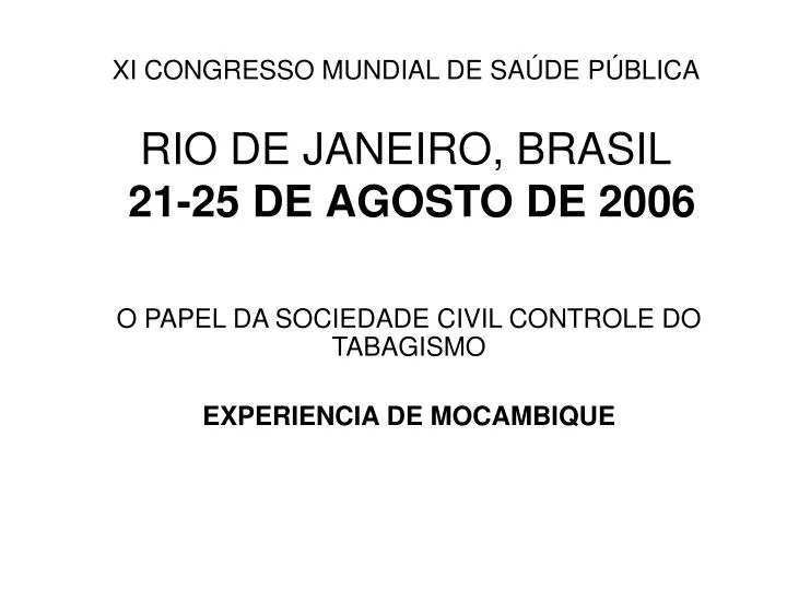 xi congresso mundial de sa de p blica rio de janeiro brasil 21 25 de agosto de 2006