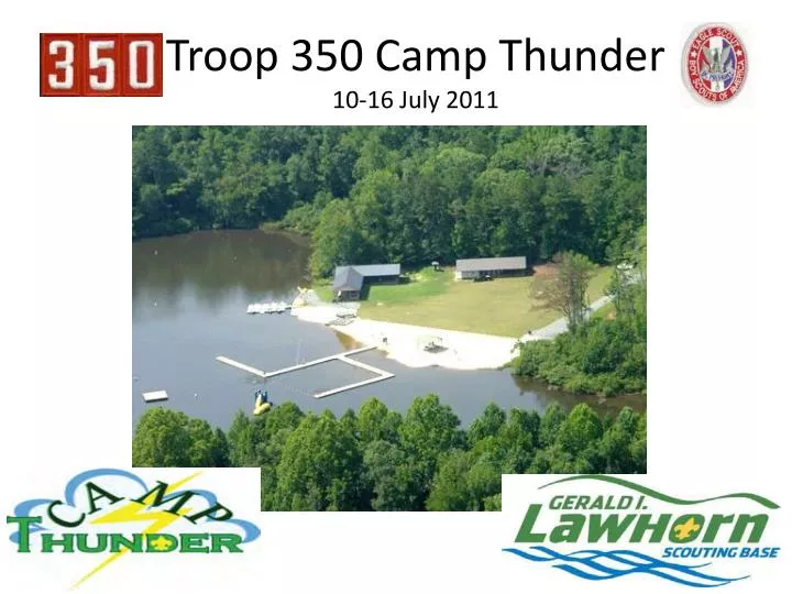 troop 350 camp thunder 10 16 july 2011