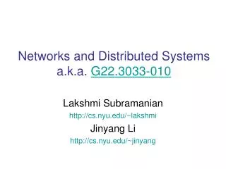 Networks and Distributed Systems a.k.a. G22.3033-010