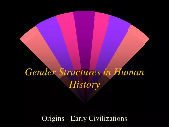 gender structures in human history