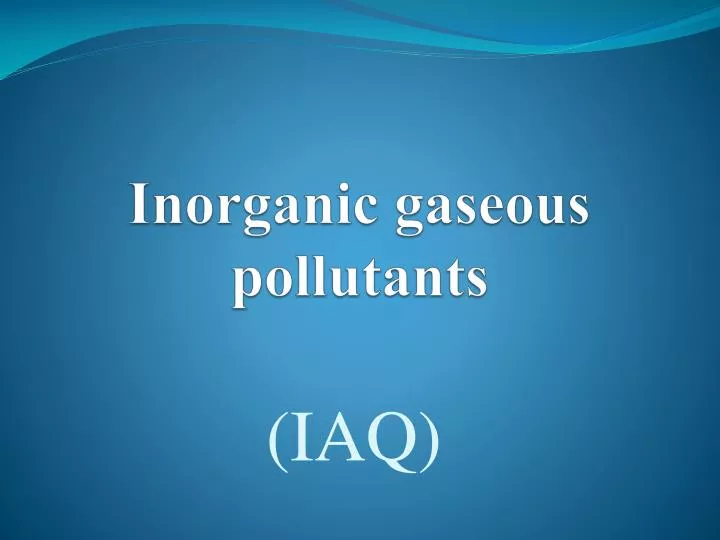 inorganic gaseous pollutants