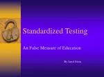 Standardized Testing - slide 1
