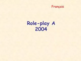 Role-play A 2004