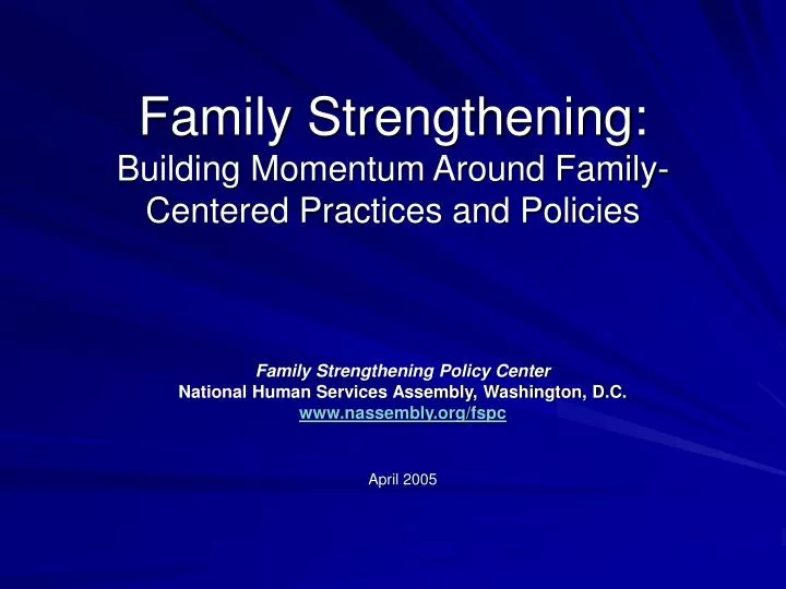 family strengthening building momentum around family centered practices and policies
