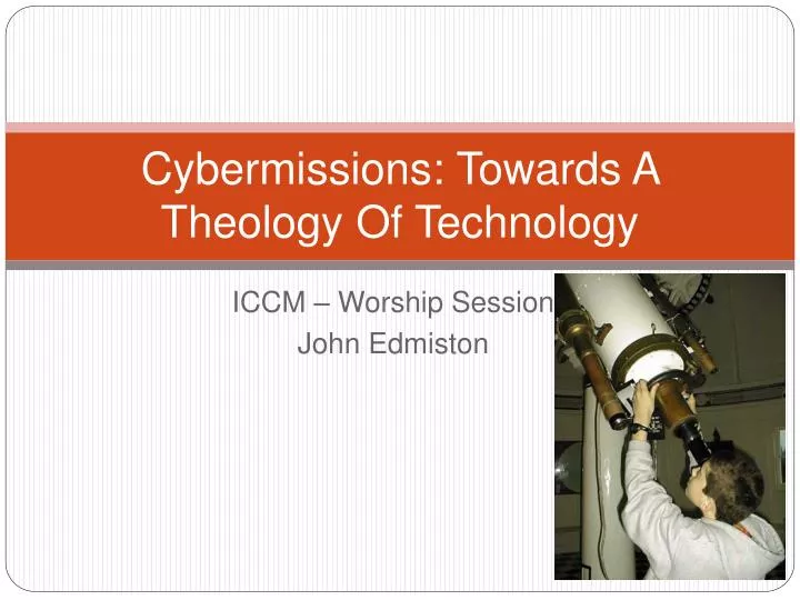 cybermissions towards a theology of technology